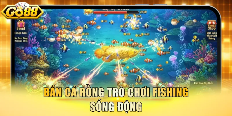 Bắn cá Rồng trò chơi fishing sống động