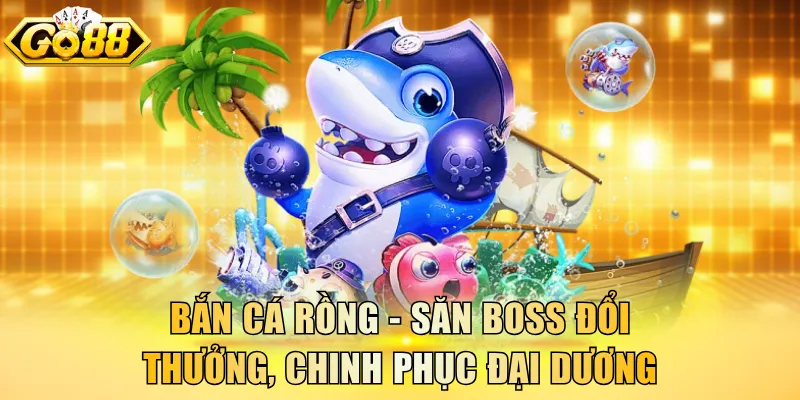 Bắn cá Rồng