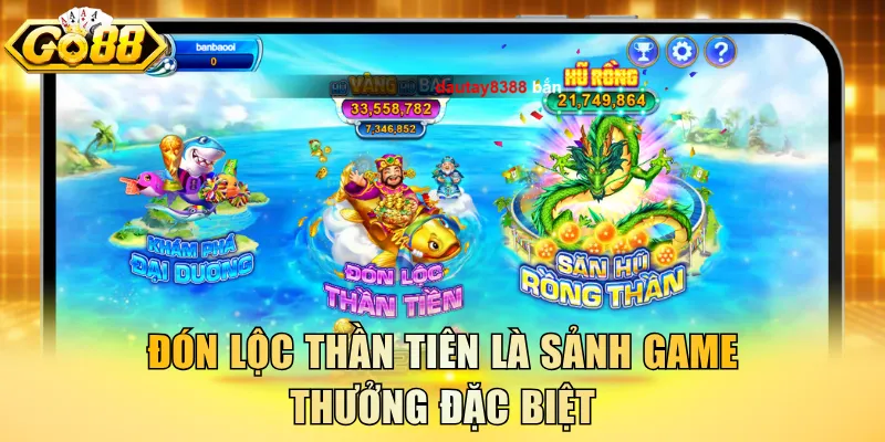 Đón Lộc Thần Tiên là sảnh game thưởng đặc biệt