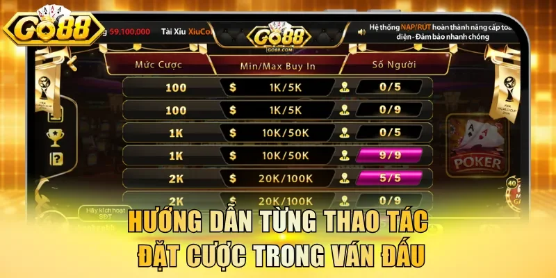 Hướng dẫn từng thao tác đặt cược trong ván đấu
