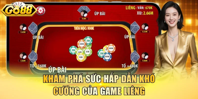 Khám phá sức hấp dẫn khó cưỡng của game Liêng