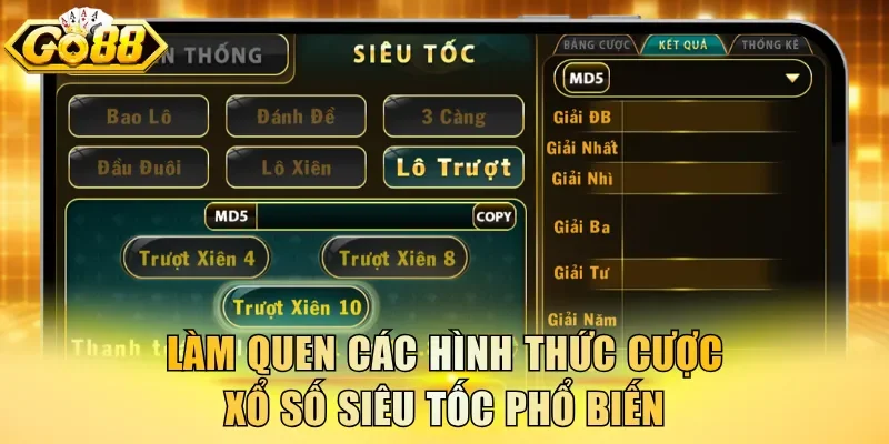 Làm quen nhanh với các hình thức cược xổ số siêu tốc phổ biến