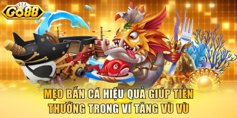 Mẹo bắn cá