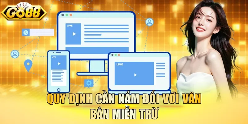 Quy định cần nắm đối với văn bản miễn trừ