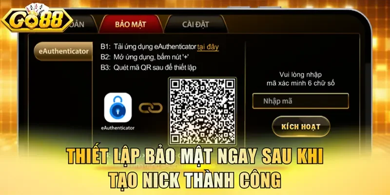 Thiết lập bảo mật ngay sau khi tạo nick thành công